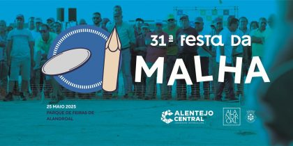31ª Festa da Malha – Uma Tradição que se renova em Alandroal