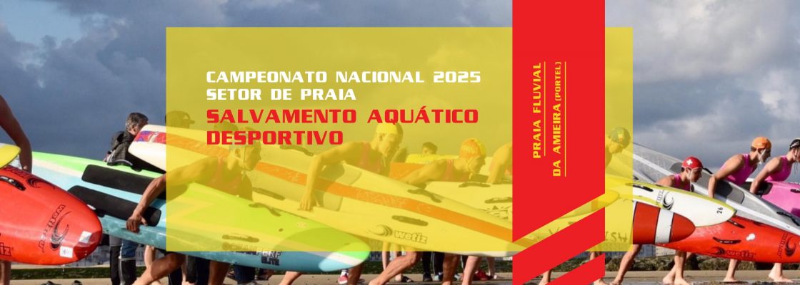 Salvamento Aquático Desportivo – Campeonato Nacional de Praia 2024/2025
