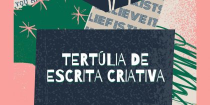 Tertúlia de Escrita Criativa / SHE