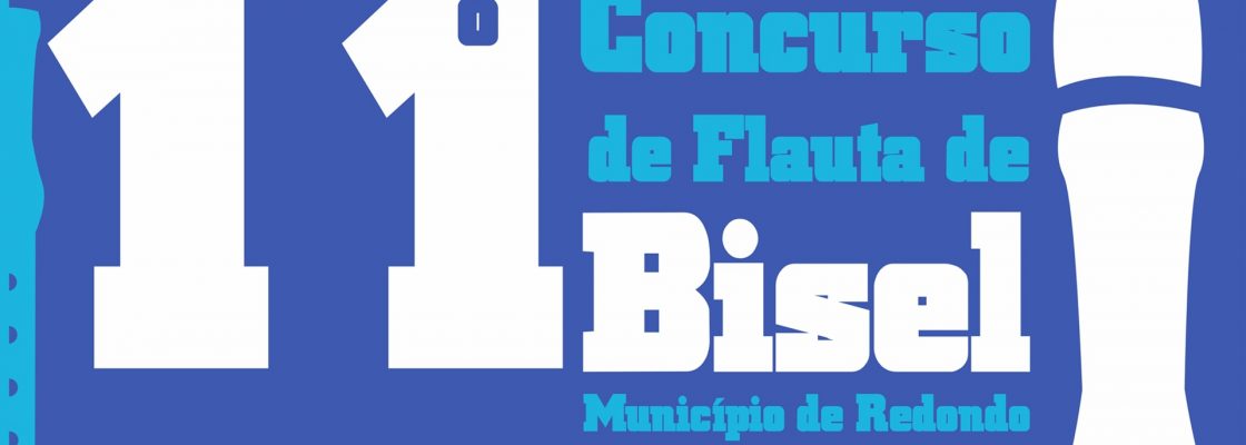 11º Concurso de Flauta de Bisel “Município de Redondo”