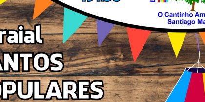 Arraial dos Santos Populares – Lar Cantinho Amigo