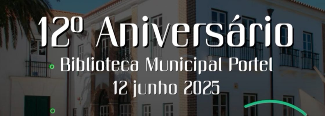 Biblioteca Municipal Celebra 12º Aniversário