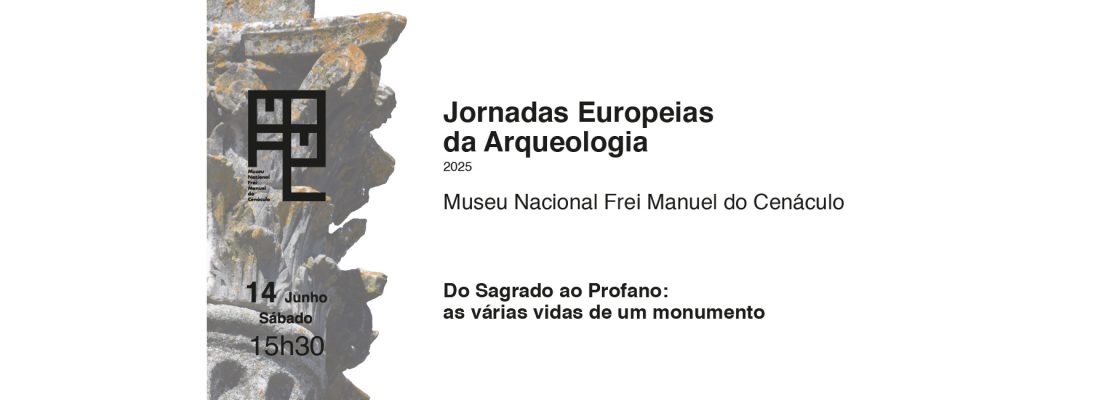 Visita guiada «Do Sagrado ao Profano: várias vidas de um monumento» | Jornadas Europeias da Ar...