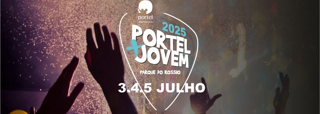 Portel + Jovem – 03 » 05 Julho
