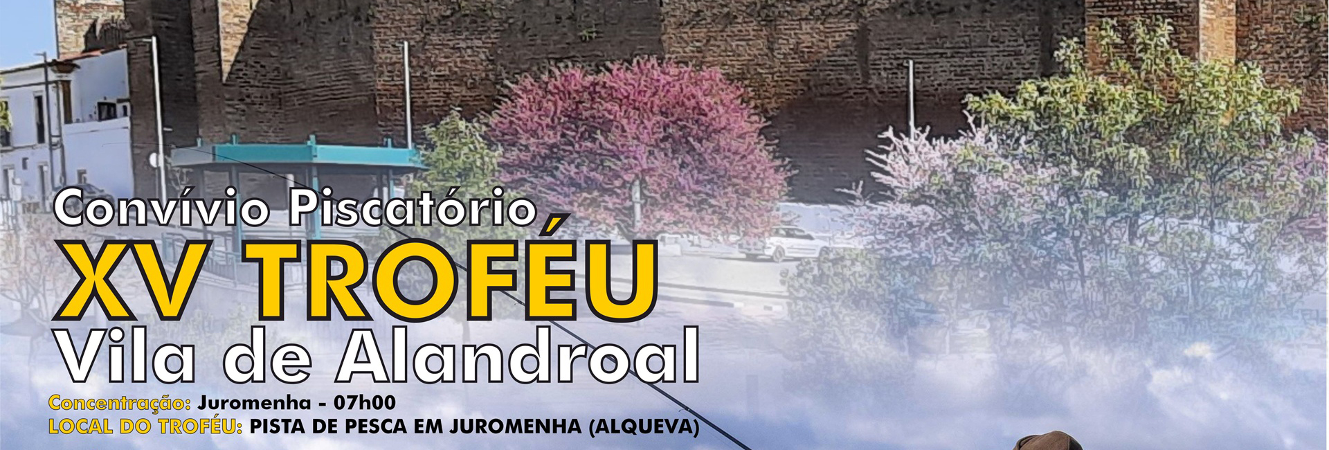 ConvvioPiscatrio8211XVTrofuViladeAlandroal_1755504761