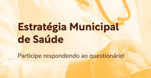 Inquérito – Estratégia Municipal de Saúde