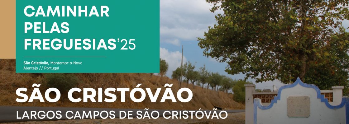 Caminhar Pelas Freguesias ’25: São Cristóvão