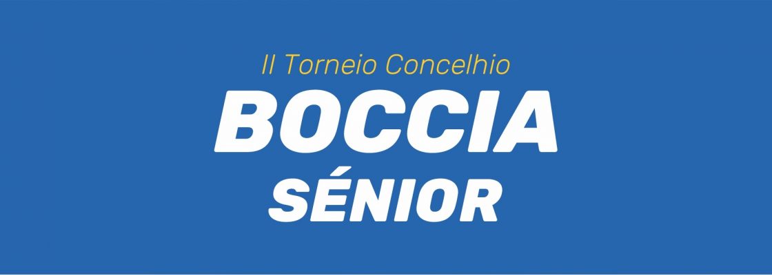 II Torneio Concelhio de Boccia Sénior