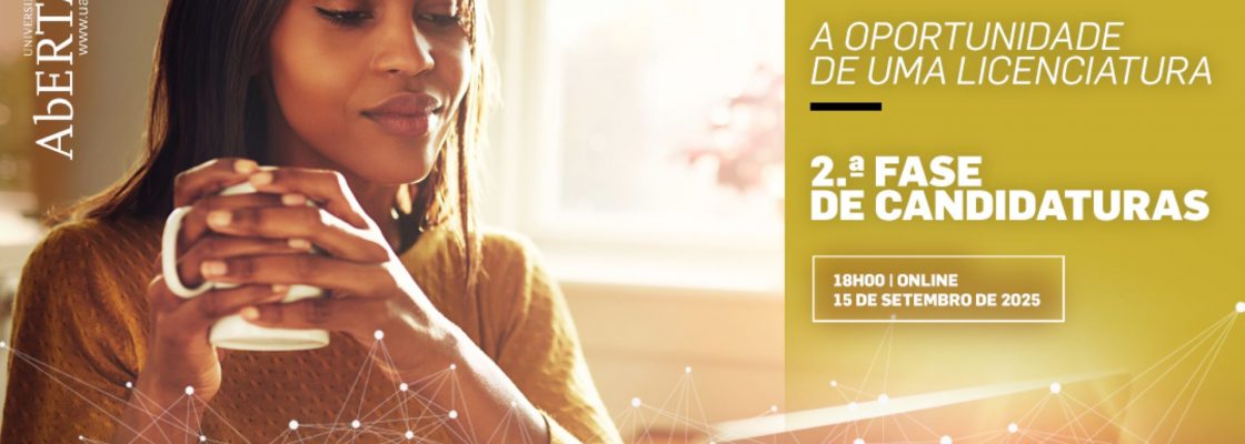 Universidade Aberta promove sessão online “A Oportunidade de uma Licenciatura – 2.ª Fase de...