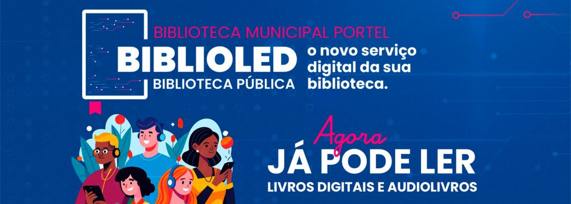 BIBLIOLED! – Biblioteca Pública de Leitura e Empréstimo Digital